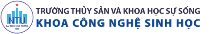 Khoa Công nghệ Sinh học - Trường Thủy sản và Khoa học sự sống