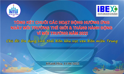  Tổng kết chuỗi các hoạt động hưởng ứng Ngày Môi trường thế giới và Tháng hành động vì Môi trường
